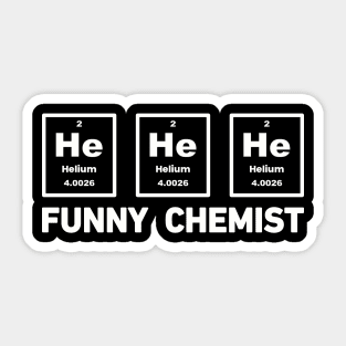 Funny Chemist He He He Helium Sticker